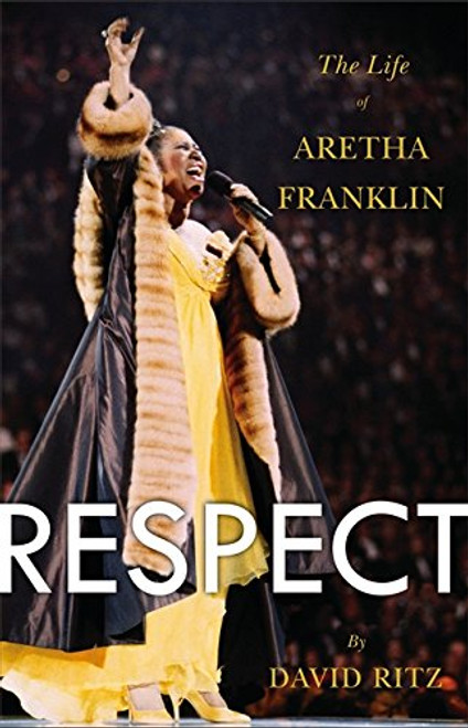Respect: The Life of Aretha Franklin