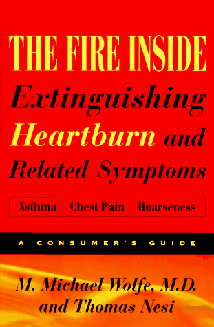 The Fire Inside: Extinguishing Heartburn and Related Symptoms