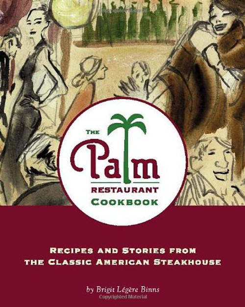 The Palm Restaurant Cookbook