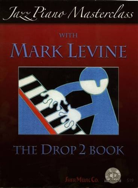 Jazz Piano Masterclass with Mark Levine(With CD)
