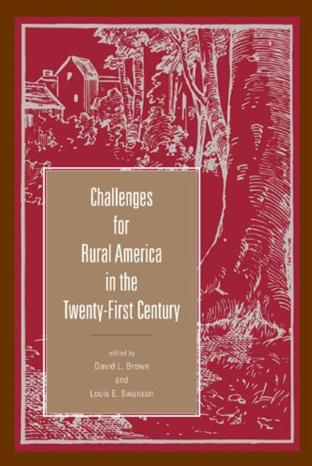 Challenges for Rural America in the Twenty-First Century (Rural Studies) Challenges for Rural America in the Twenty-First Century (Rural Studies)