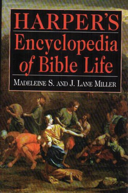 Harper's Encyclopedia of Bible Life Harper's Encyclopedia of Bible Life