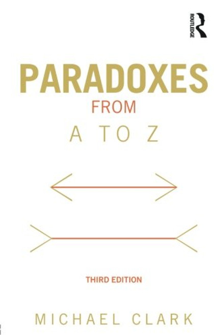 Paradoxes from A to Z Paradoxes from A to Z
