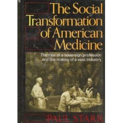 The Social Transformation of American Medicine