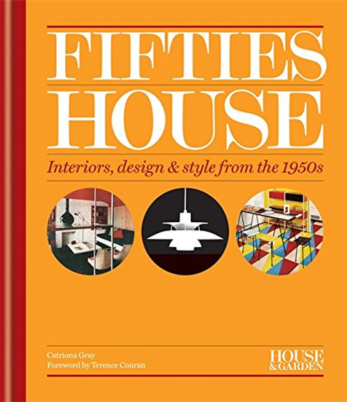 House & Garden 1950s House (Decades of Design)