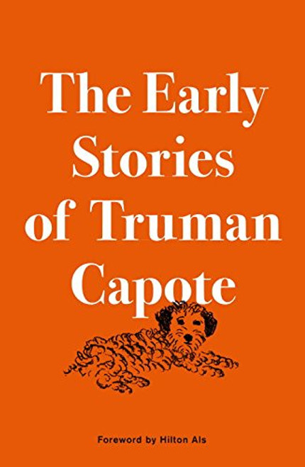The Early Stories of Truman Capote The Early Stories of Truman Capote