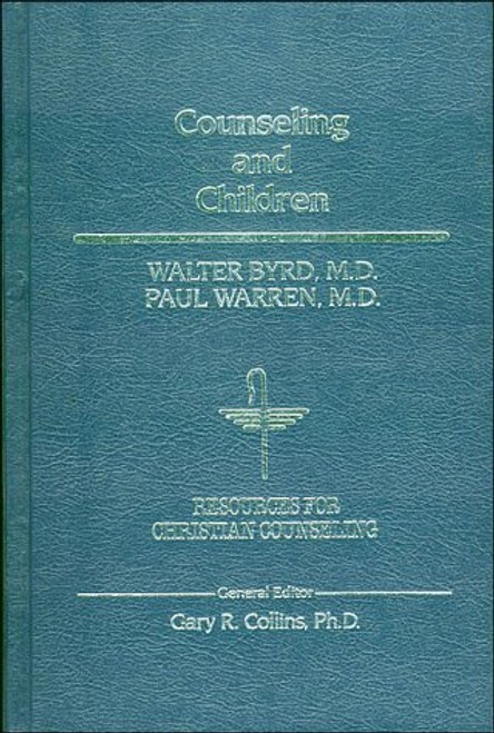 Counseling and Children (RESOURCES FOR CHRISTIAN COUNSELING)