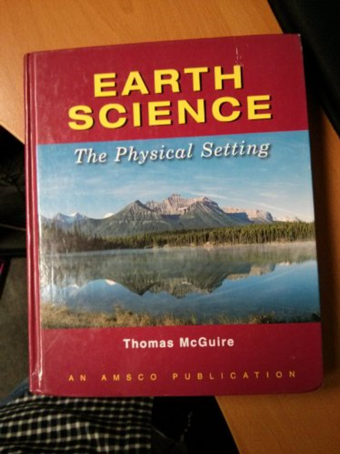 Earth Science: The Physical Setting