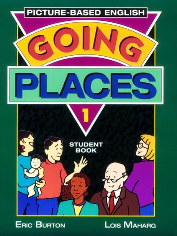 Going Places: Picture-Based English 1 (Book 1)
