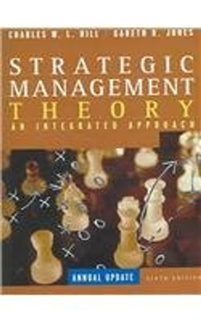 Strategic Management Theory: An Integrated Approach: Annual Update