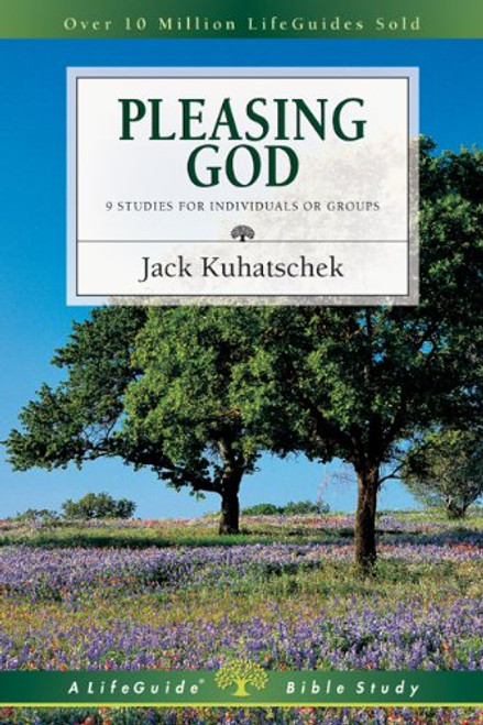 Pleasing God (Lifeguide Bible Studies)