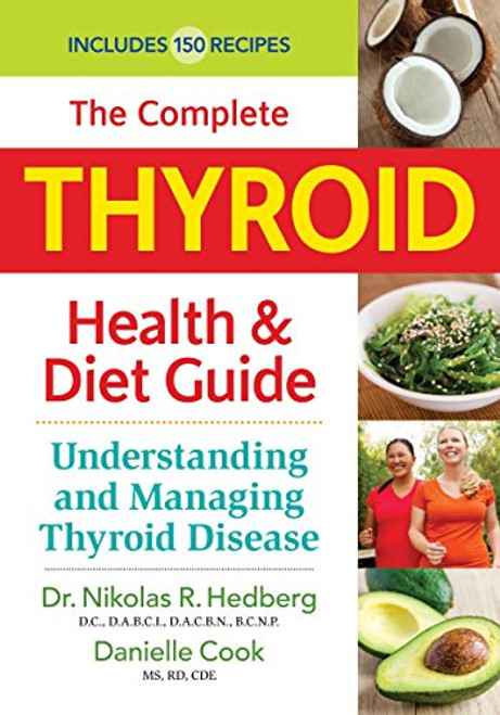 The Complete Thyroid Health and Diet Guide: Understanding and Managing Thyroid Disease