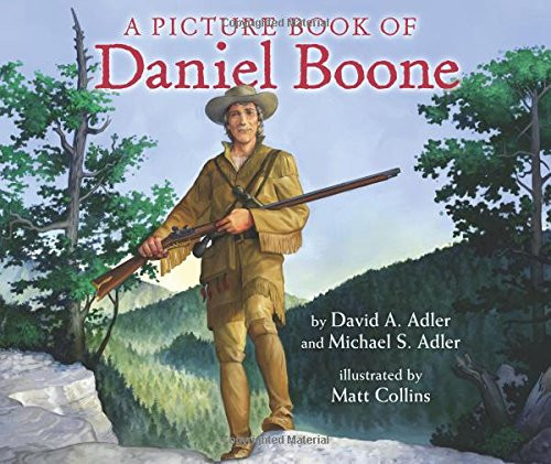 A Picture Book of Daniel Boone (Picture Book Biographies)