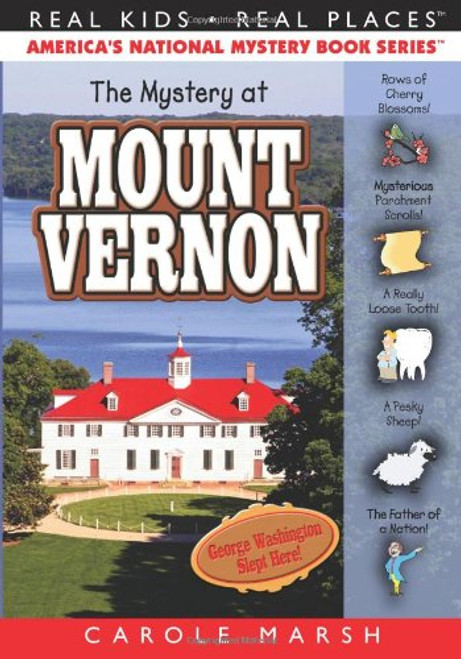 The Mystery at Mount Vernon (32) (Real Kids Real Places)