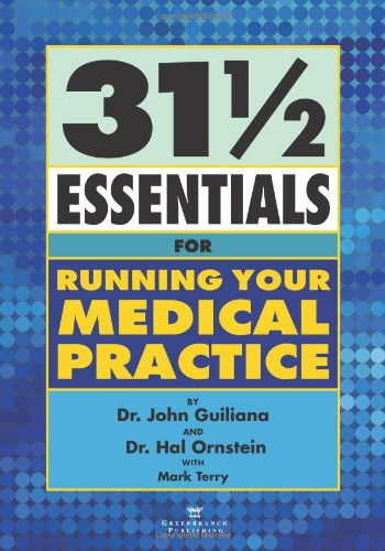 31 1/2 Essentials for Running Your Medical Practice