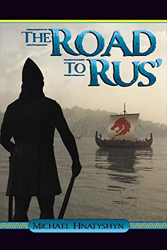 The Road to Rus' (Kyivan Rus')