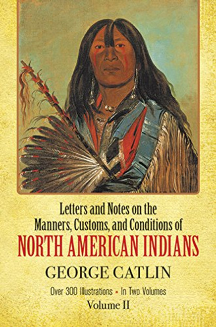 002: Manners, Customs, and Conditions of the North American Indians, Volume II (Native American)