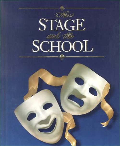 The Stage and the School