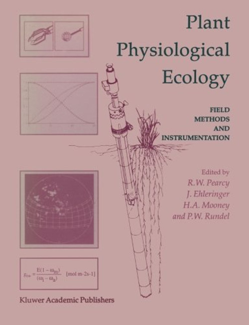 Plant Physiological Ecology: Field methods and instrumentation