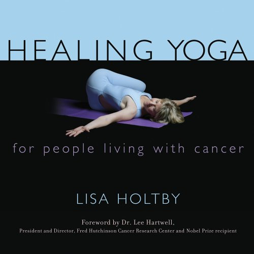 Healing Yoga for People Living with Cancer