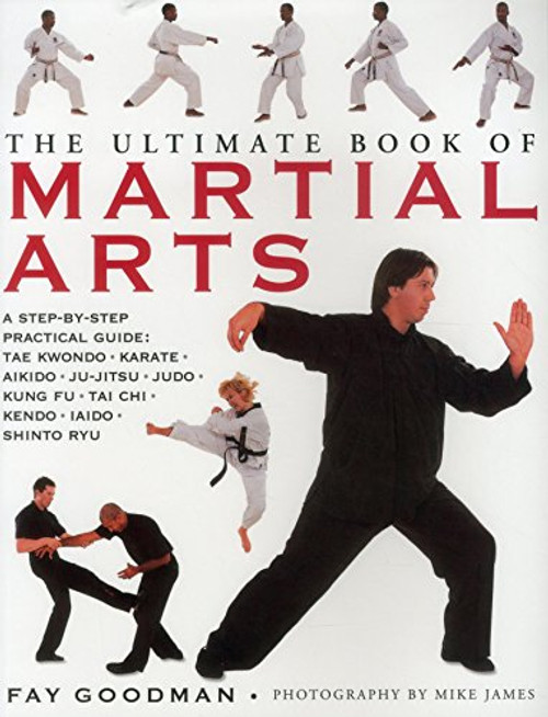 The Ultimate Book of Martial Arts The Ultimate Book of Martial Arts