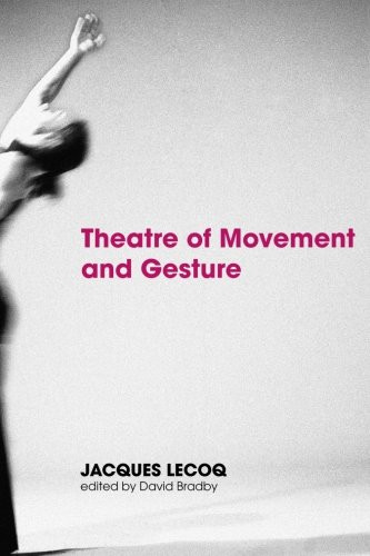 Theatre of Movement and Gesture