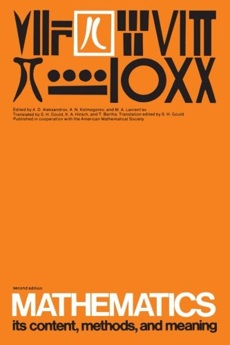 Mathematics: Its Content, Methods, and Meaning, Vol. 2, 2nd Edition (MIT Press)