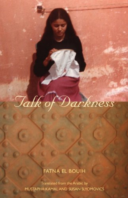 Talk of Darkness (Modern Middle East Literatures in Translation)