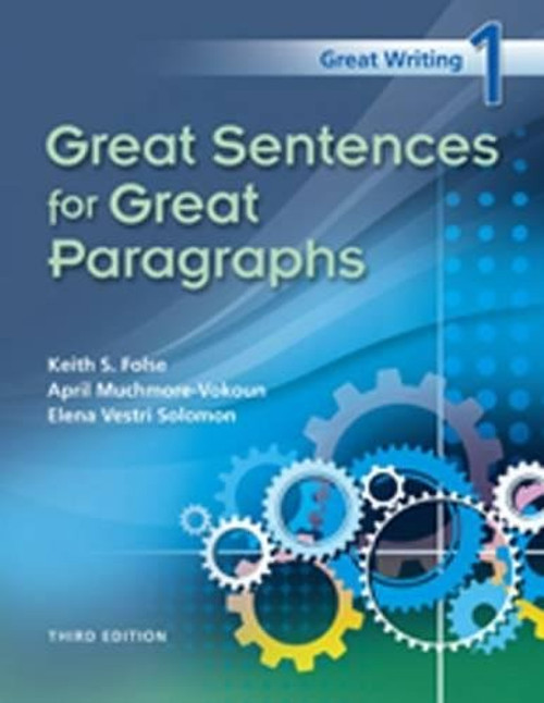 Great Writing 1: Great Sentences for Great Paragraphs Great Writing 1: Great Sentences for Great Paragraphs