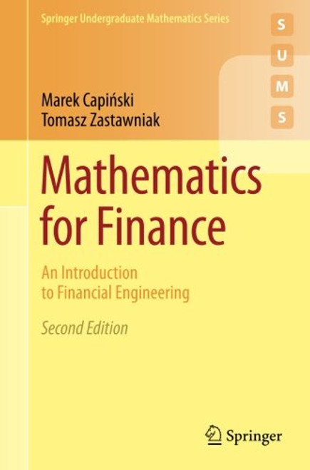Mathematics for Finance: An Introduction to Financial Engineering (Springer Undergraduate Mathematics Series)