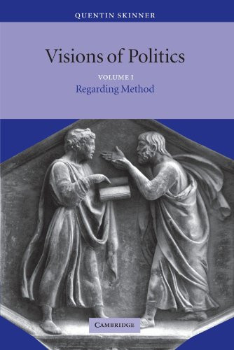 Visions of Politics : Regarding Method (Volume 1)