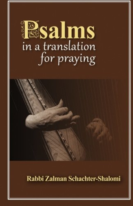Psalms in a Translation for Praying Psalms in a Translation for Praying