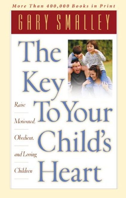 The Key to Your Child's Heart