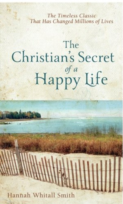 The Christian's Secret of a Happy Life