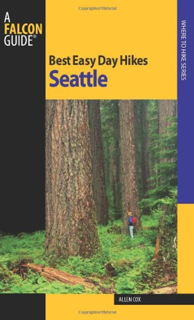 Best Easy Day Hikes Seattle (Best Easy Day Hikes Series)