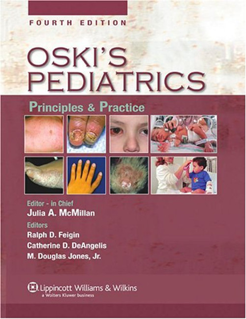 Oski's Solution: Oski's Pediatrics: Principles and Practice, Fourth Edition, Plus Integrated Content Website (Pediatrics: Principles & Practice (Oski's/ McMillan))
