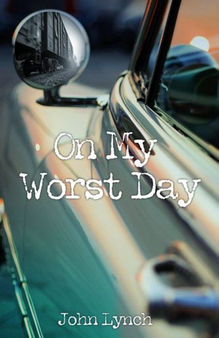 On My Worst Day
