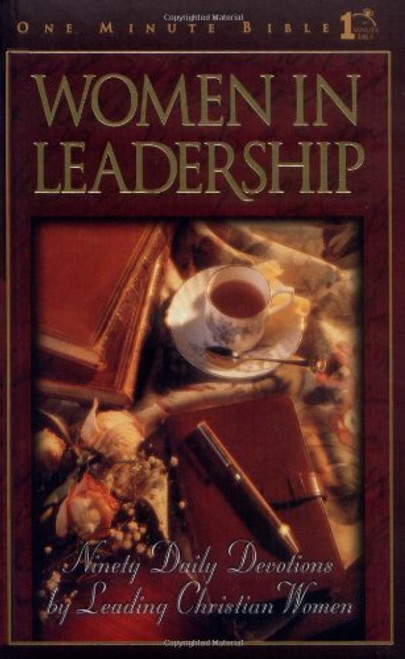 Women in Leadership: Daily Devotions to Guide Today's Leading Women (One Minute Bible)