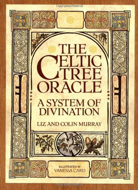 The Celtic Tree Oracle: A System of Divination