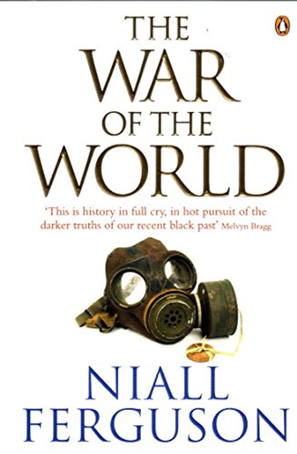 The War of the World: History's Age of Hatred
