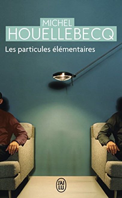 Les Particules Elementaires (NC) (Litterature Generale) (French Edition)