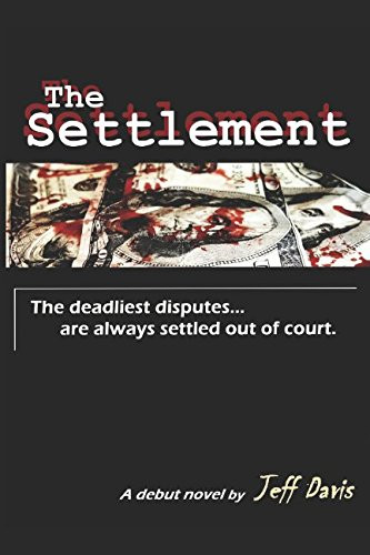 The Settlement: The deadliest disputes... are always settled out of court.