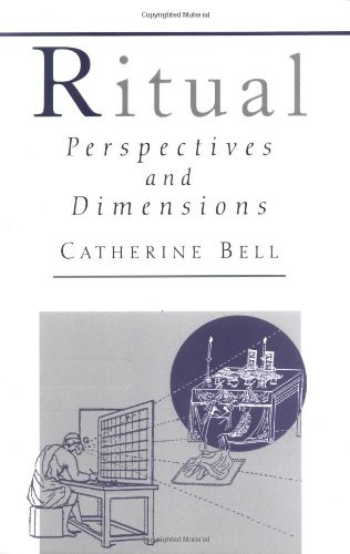 Ritual: Perspectives and Dimensions