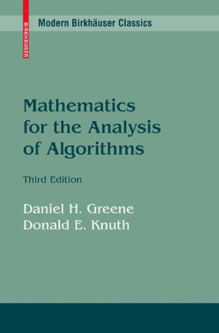 Mathematics for the Analysis of Algorithms (Modern Birkhuser Classics)