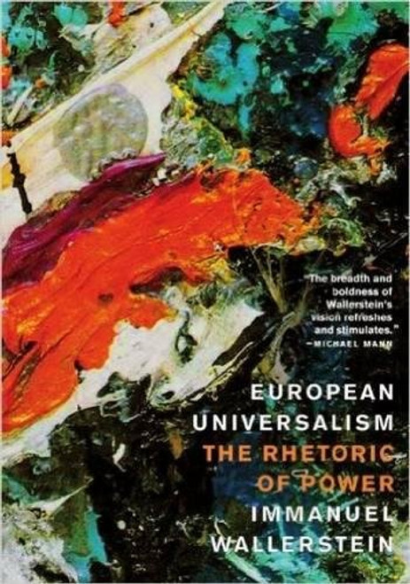 European Universalism: The Rhetoric of Power