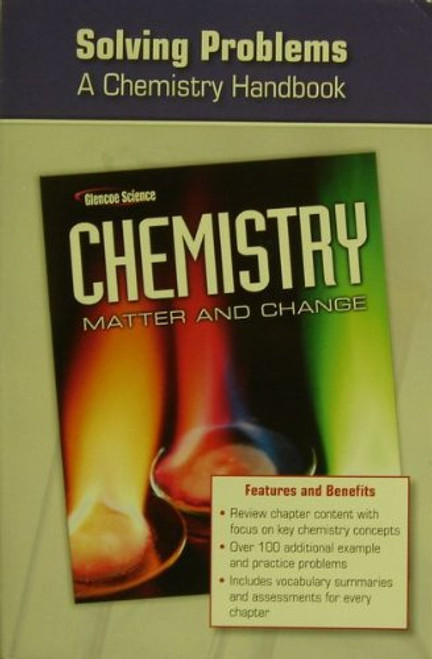 Chemistry: Matter and Change, Solving Problems: a Chemistry Handbook