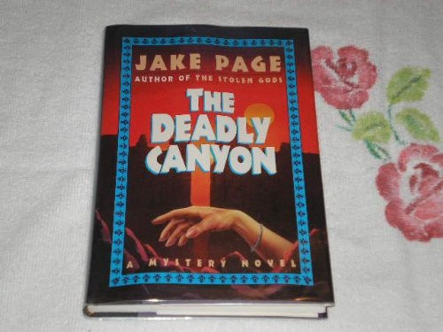 The Deadly Canyon The Deadly Canyon