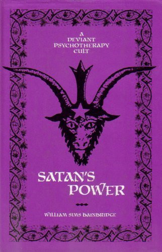 Satan's Power: A Deviant Psychotherapy Cult