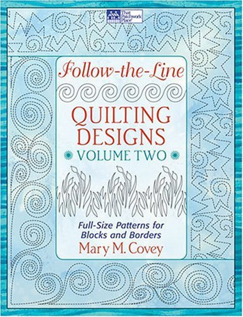 Follow-the-Line Quilting Designs, Vol. 2: Full-Size Patterns for Blocks and Borders