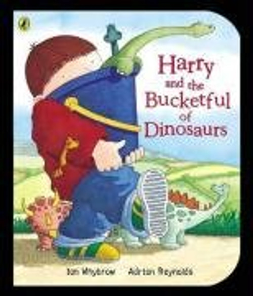 Harry And The Bucket Full Of Dinosaurs (Harry and the Dinosaurs)